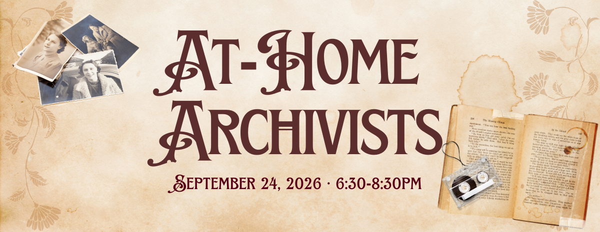 At-Home Archivists [September 24, 2026]